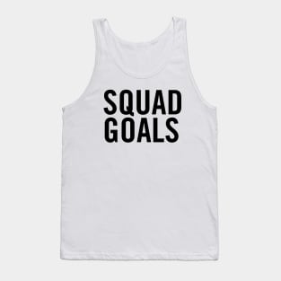 Squad Goals Tank Top